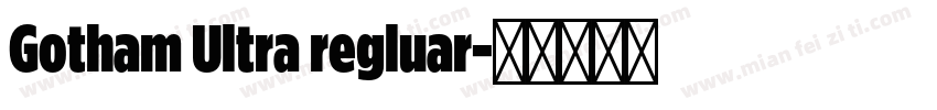 Gotham Ultra regluar字体转换